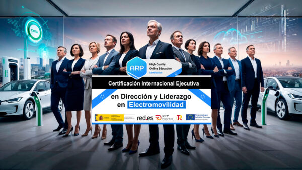 "Certificación Internacional Ejecutiva en Dirección y Liderazgo en Electromovilidad"